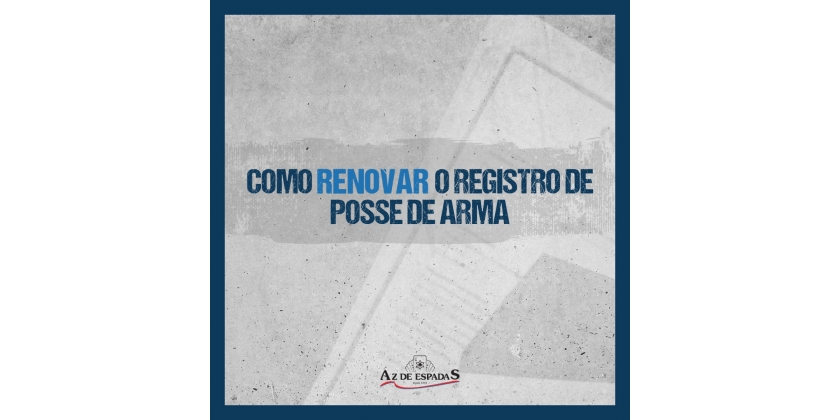 Como fazer a Renovação do Registro de Arma de Fogo?